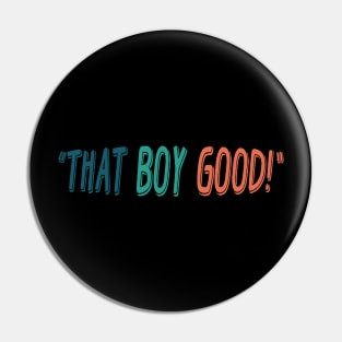 That Boy Good Vintage Pin