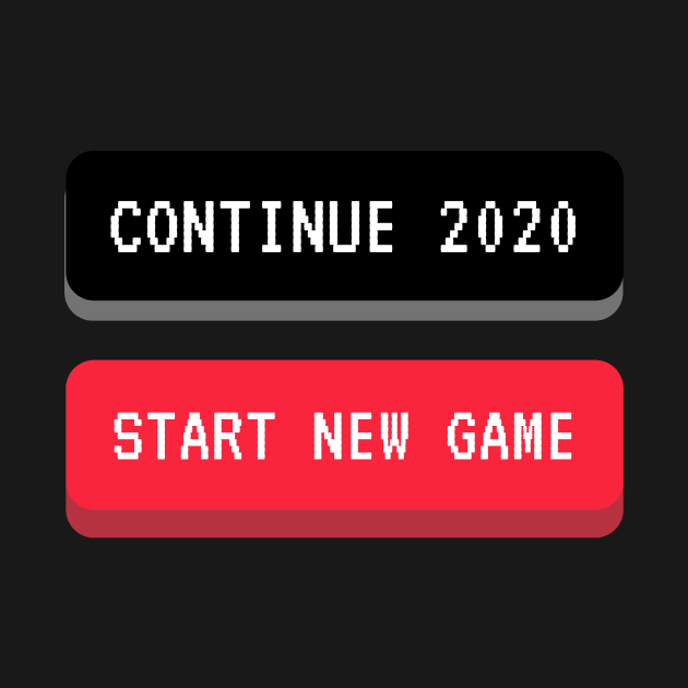 Continue 2020 or Start New Game by RareLoot19