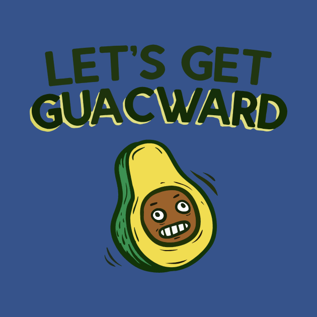 lets get guacward by Retuscheriet AB