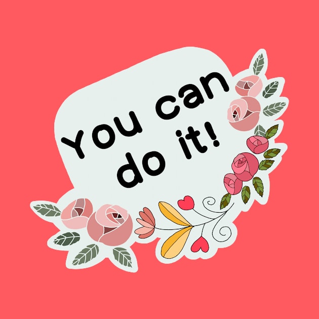 You can do it! by IdinDesignShop