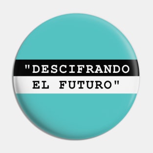 DESCIFRANDO EL FUTURO Pin