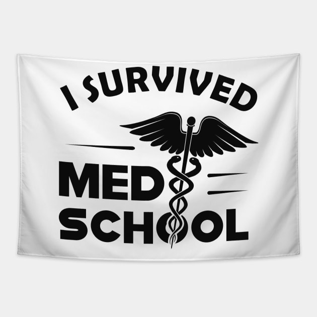 Medical School Graduate - I survived med school Tapestry by KC Happy Shop
