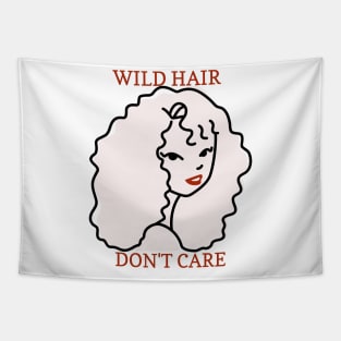 Wild Hair, Don't Care - Self Acceptance Tapestry