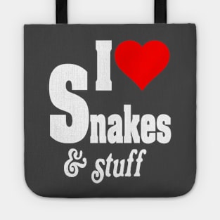 I LOVE SNAKES & STUFF Tote