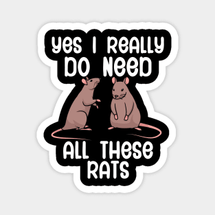 Yes i really do need all these rats Magnet