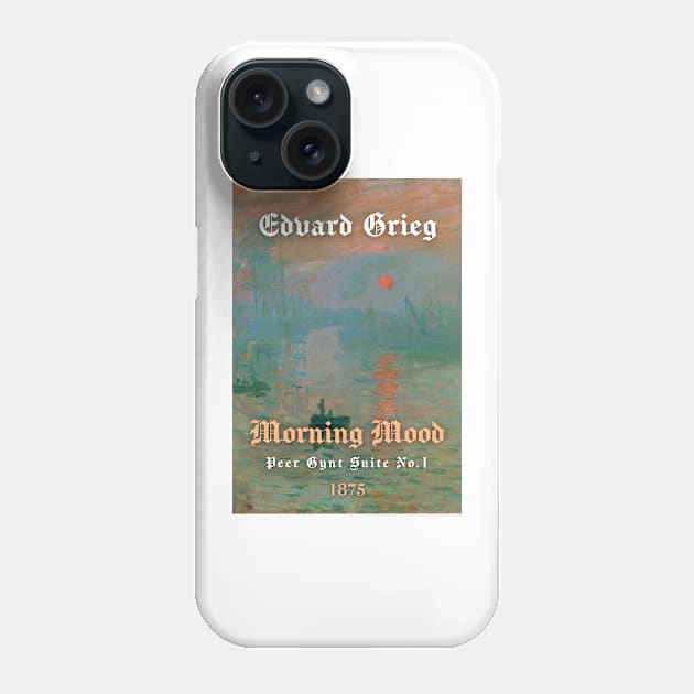 Edvard Grieg - Morning Mood Phone Case by ClassicalMusicians