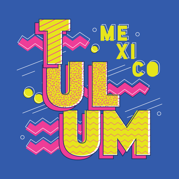 Retro 90s Tulum, Mexico by SLAG_Creative