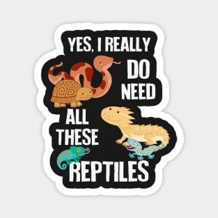 Need All These Reptiles Magnet