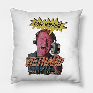 Good Morning Vietnam Pillow