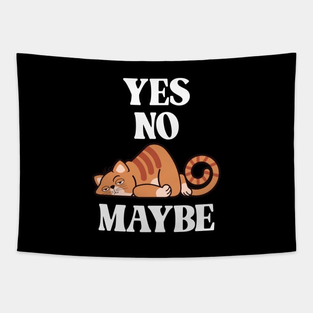 Yes. No. Maybe. - Minimum Effort Kitty Tapestry by Vector-Artist
