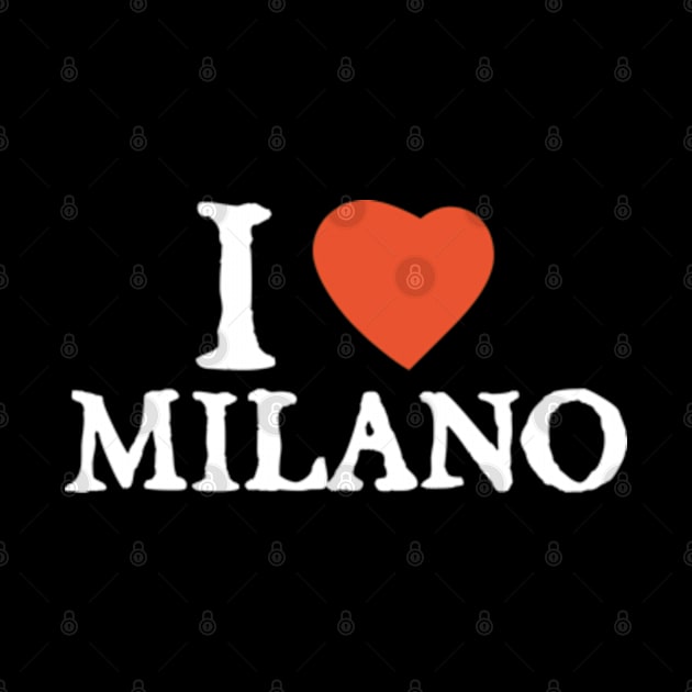 I Love I Heart Milano by  hal mafhoum?