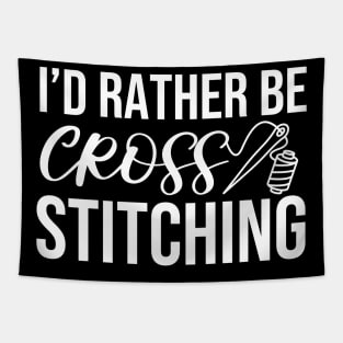 I'd Rather Be Cross Stitching Tapestry