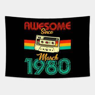 Awesome since March 1980 Tapestry