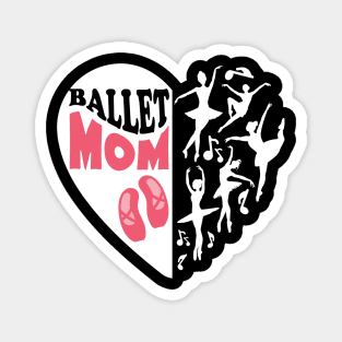 Ballet Mom Womens Love Ballet Dancer Gift for ballet mom Ballerina Magnet