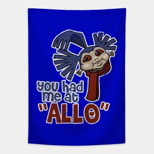 You Had Me at "Allo" Tapestry