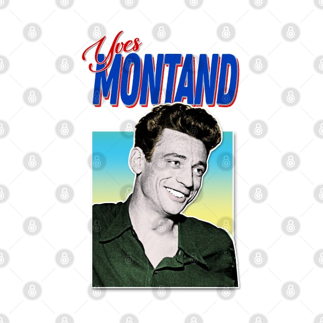 Yves Montand ∆ 80s Style Retro Design by DankFutura