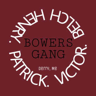 The Bowers Gang T-Shirt