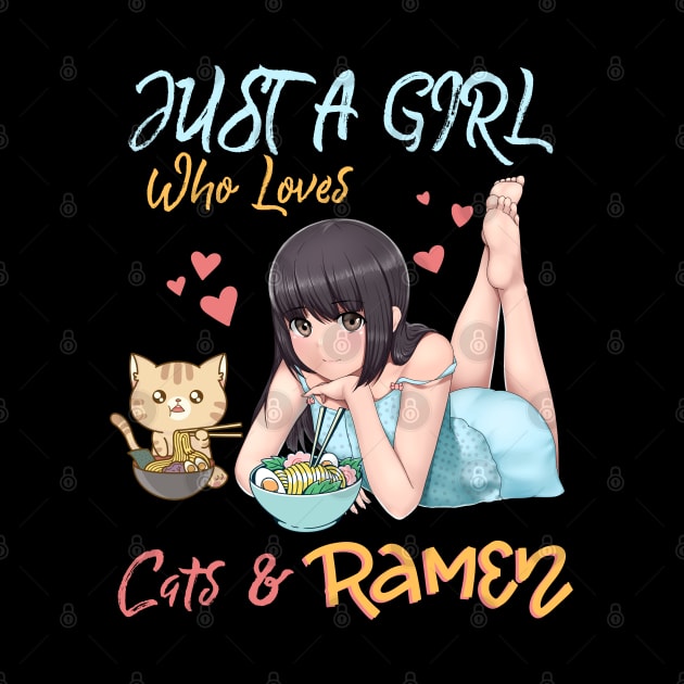 Just a Girl Who Loves Cats and Ramen by Sugoi Otaku Gifts