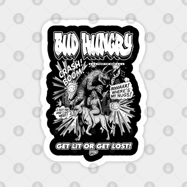 Bud Hungry Magnet by Wrongteeshirt