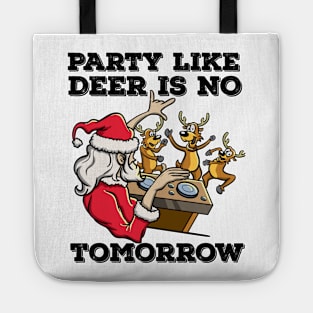 Santa Claus Deer DJ Dancing ReinDeer Party Fun Christmas Pun Tote