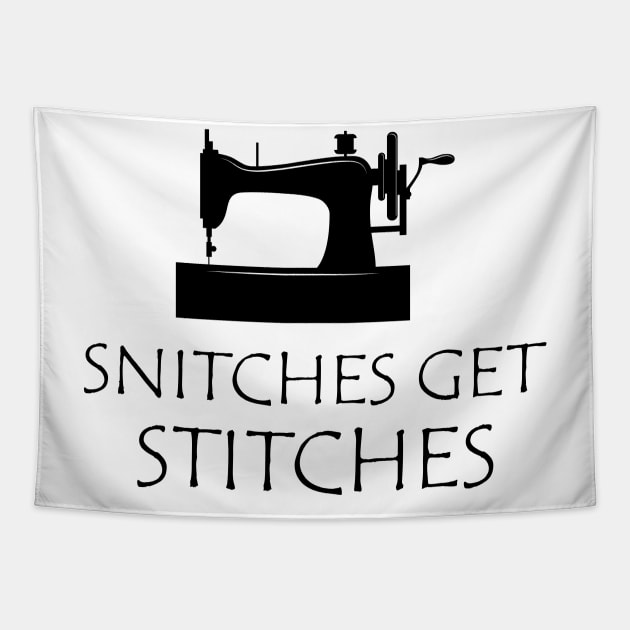 Sewing - Snitches get stitches Tapestry by KC Happy Shop