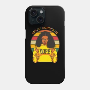 Unapologetically Dope Black History Month African American Phone Case