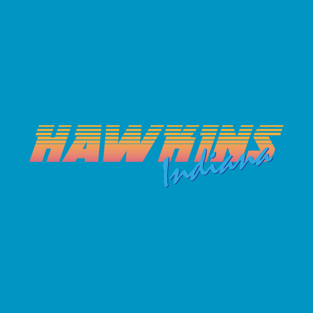 Stranger Things - Hawkins Indiana by Dopamine Creative