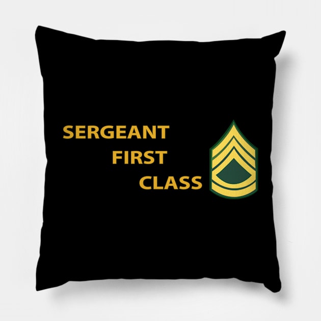 Sergeant First Class w Lateral Txt Pillow by twix123844