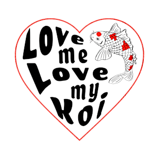 Cute Fish Heart Love Me Love My Koi T-Shirt