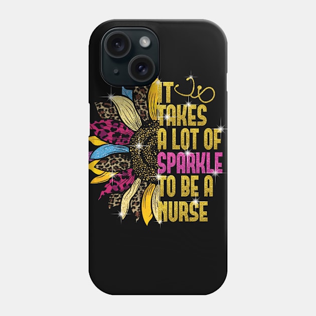 It Takes Lots of Sparkle to be a Nurse sunflower Phone Case by Samphelinshop