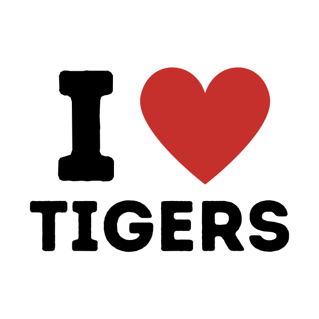 I Love Tigers Simple Heart Design by Word Minimalism