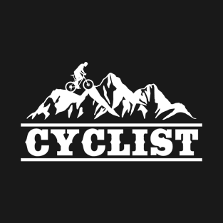 Cyclist Mountain Cycle Bicycel Gift T-Shirt