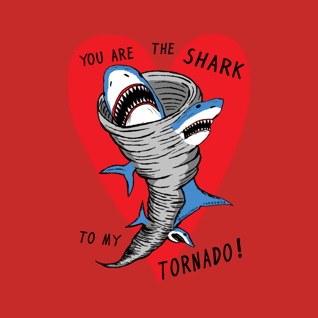 Shark To My Tornado by jarhumor