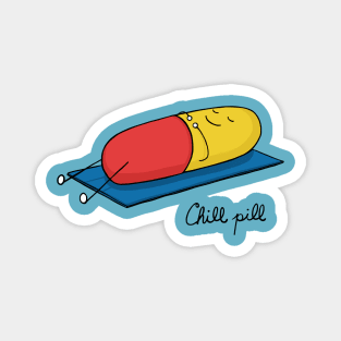 Chill pill Magnet