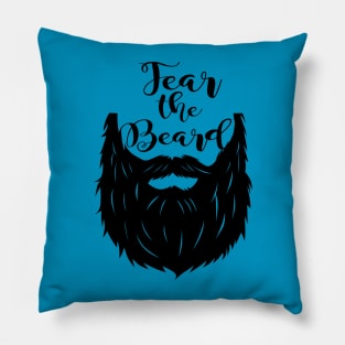 Fear The Beard Pillow