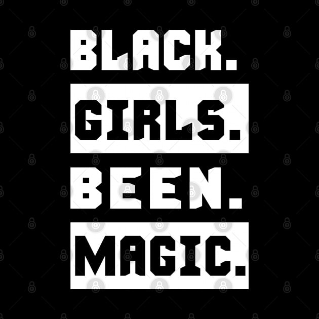 Black Girls Been Magic by Family shirts