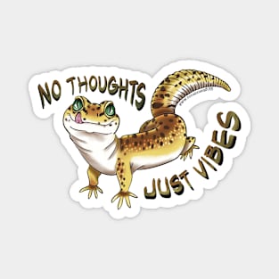 No thoughts just vibes leopard gecko Magnet