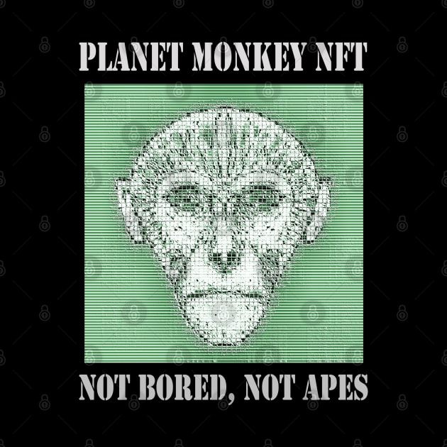 On Planet Monkey nft Collection Not Bored Apes by PlanetMonkey