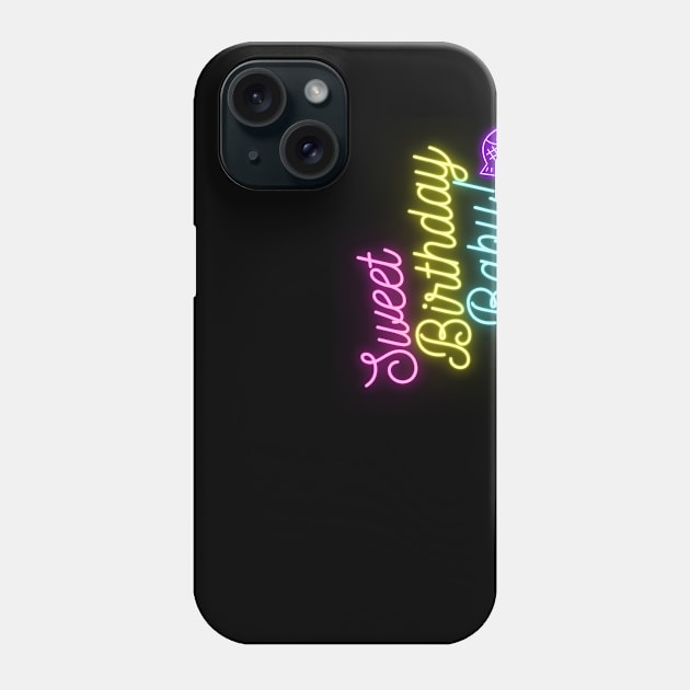 Sweet Birthday Baby! Phone Case by kimstheworst