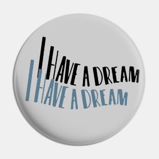 I have a dream - Martin Luther King Jr / Black Pride Month Graphic Design in Retro Aesthetic Pin