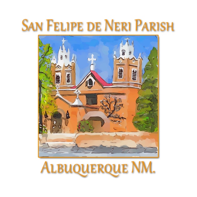 San Felipe de Neri Parish, Albuquerque New Mexico by WelshDesigns