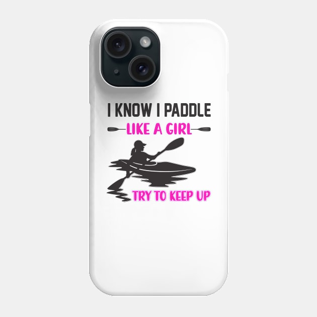 Kayak Life Kayaking and Paddling Phone Case by reedae