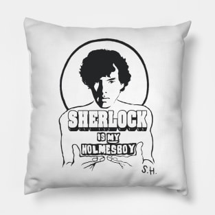 Sherlock is my Holmesboy Pillow