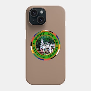 I Went On An African Safari Aloe Zebra Phone Case