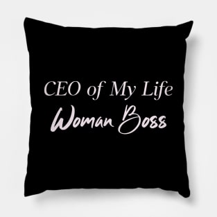 CEO Of My Life Woman Boss Humor Funny Pillow