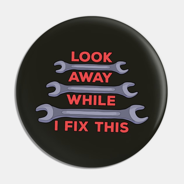 Look Away! While I Fix This Pin by DiegoCarvalho