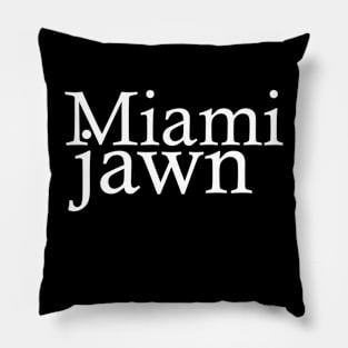 Miami Jawn Pillow