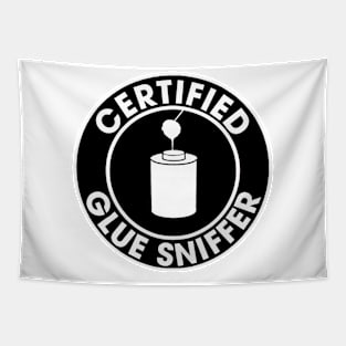 Certified Glue Sniffer Sticker, Funny Mechanic Plumber Tapestry