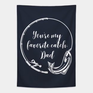 You're My Favorite Catch, Dad: Fishing-themed Father's Day Tapestry