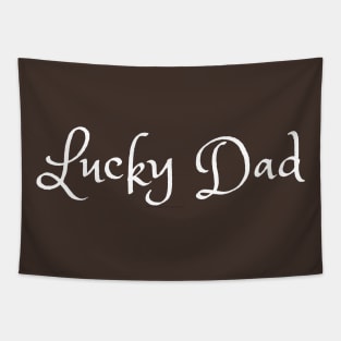 Lucky Dad Tapestry